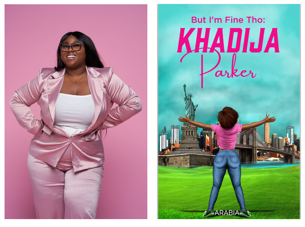 Arabia Morgan ’12 on the left. The author's first book, "But I’m Fine Tho: Khadija Parker" on the right.