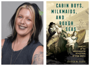 Jessica Floyd Ph.D. ’17 on the left. The author's first book, “Cabin Boys, Milkmaids, and Rough Seas: Identity in the Unexpurgated Repertoire of Stan Hugill,” on the right.