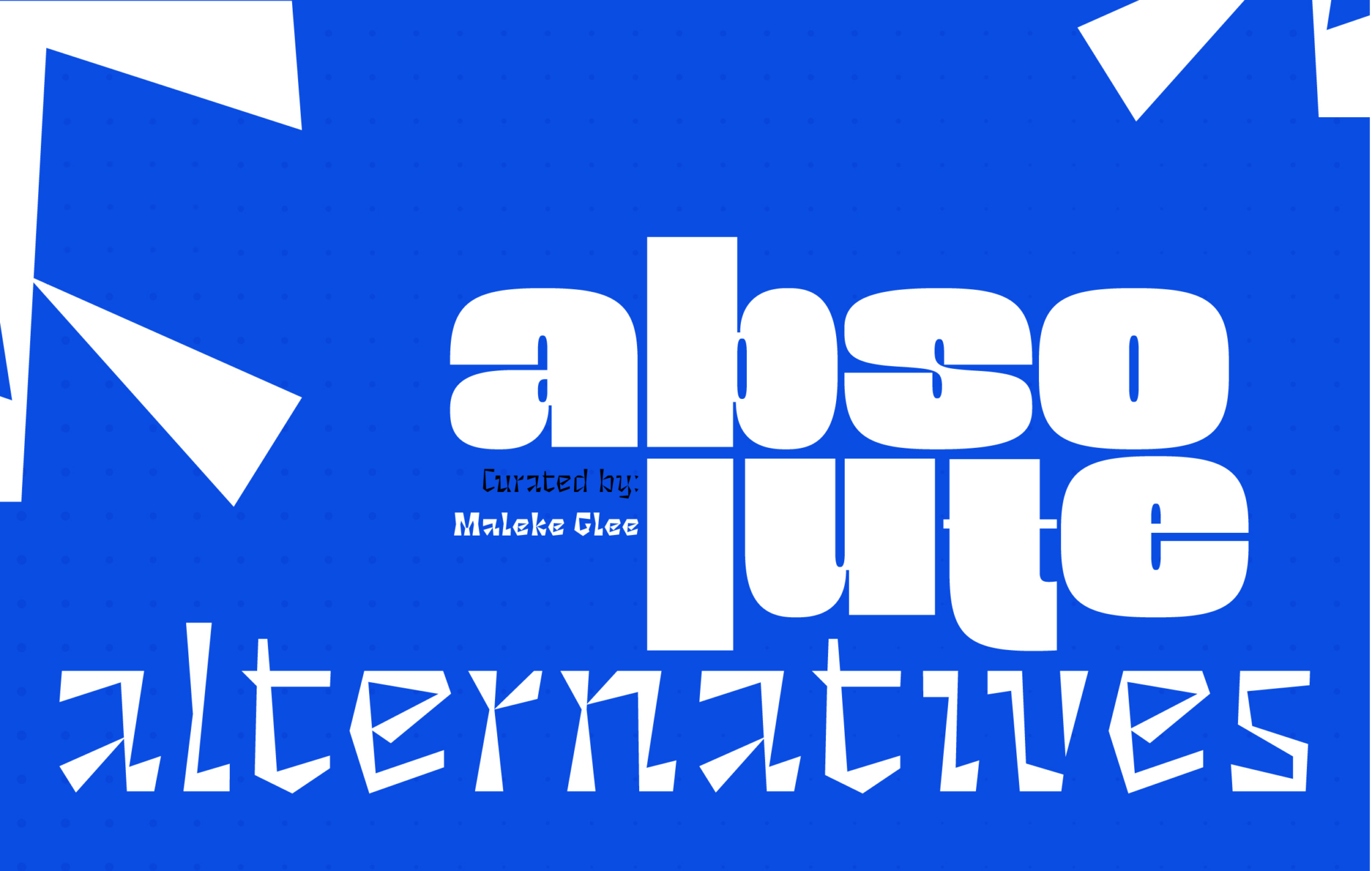 A blue and white poster design says absolute alternatives.